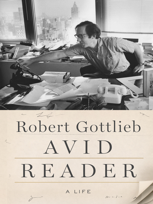 Title details for Avid Reader by Robert Gottlieb - Available